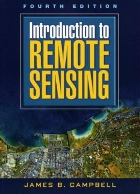 Introduction to Remote Sensing - James B. Campbell