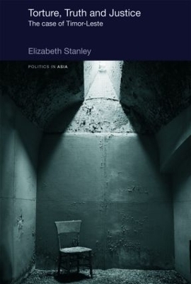 Torture, Truth and Justice - Elizabeth Stanley
