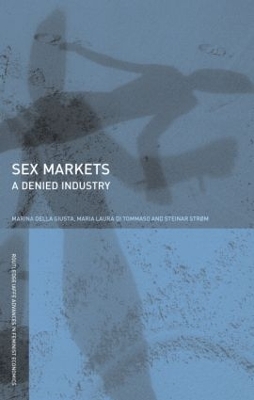 Sex Markets - Marina Della Giusta, Maria Di Tommaso, Steinar Str&oslash;m