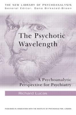 The Psychotic Wavelength - Richard Lucas