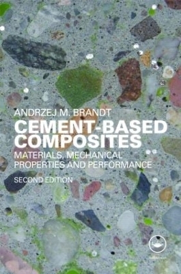 Cement-Based Composites - Andrzej M. Brandt