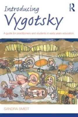 Introducing Vygotsky - Sandra Smidt