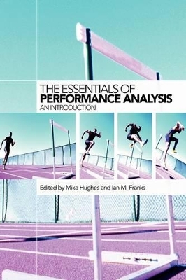 The Essentials of Performance Analysis - Mike Hughes, Ian Franks