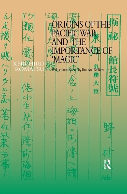 Origins of the Pacific War and the Importance of 'Magic' - Florian Urban