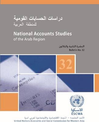 National Accounts in the Arab Region, Bulletin No.32 - Economic and Social Commission for Western Asia United Nations