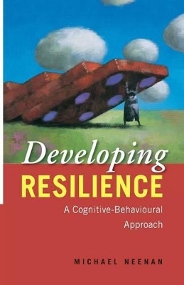 Developing Resilience - Michael Neenan