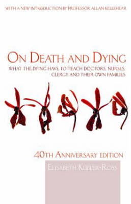 On Death and Dying - Elisabeth K&uuml;bler-Ross