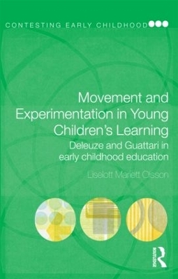 Movement and Experimentation in Young Children's Learning - Liselott Mariett Olsson