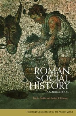 Roman Social History - Tim Parkin