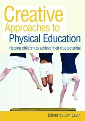 Creative Approaches to Physical Education - 