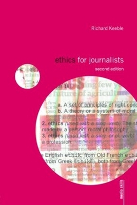 Ethics for Journalists - Richard Keeble