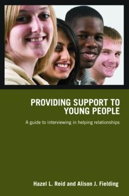 Providing Support to Young People - Hazel L. Reid, Alison J. Fielding