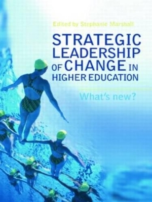 Strategic Leadership of Change in Higher Education - 