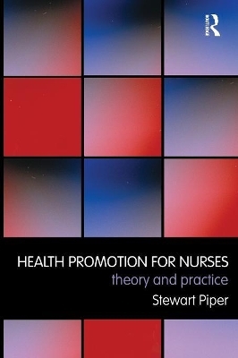 Health Promotion for Nurses - Stewart Piper