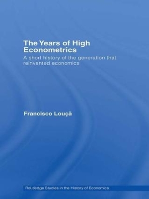 The Years of High Econometrics