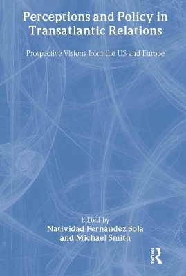 Perceptions and Policy in Transatlantic Relations - 