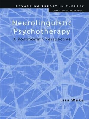 Neurolinguistic Psychotherapy - Lisa Wake