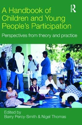 A Handbook of Children and Young People&rsquo;s Participation - 