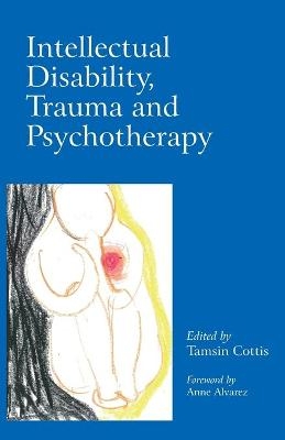 Intellectual Disability, Trauma and Psychotherapy - 