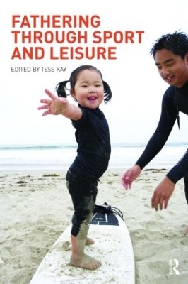 Fathering Through Sport and Leisure - 