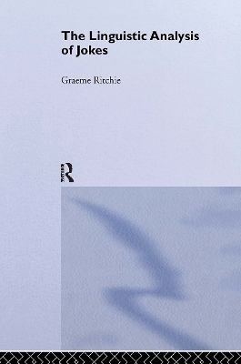 The Linguistic Analysis of Jokes