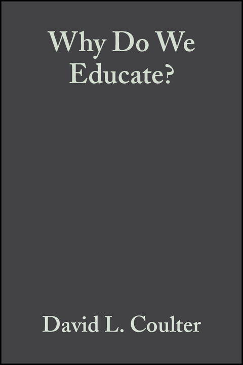 Why Do We Educate? - 