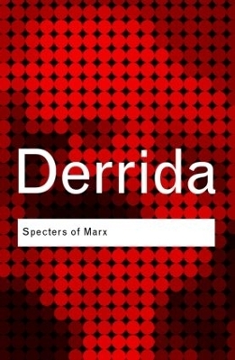 Specters of Marx - Jacques Derrida