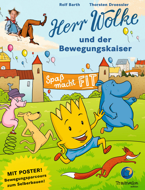 Herr Wolke und der Bewegungskaiser - Rolf Barth