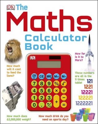 The Maths Calculator Book -  Dk