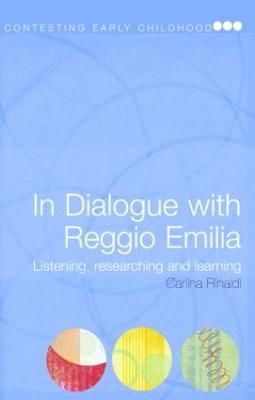 In Dialogue with Reggio Emilia - Carlina Rinaldi