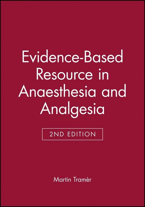Evidence-Based Resource in Anaesthesia and Analgesia - Martin Tram&egrave;r