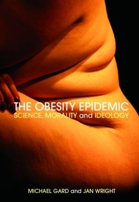 The Obesity Epidemic - Michael Gard, Jan Wright