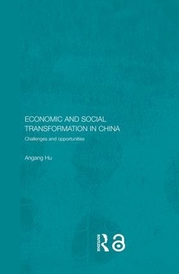 Economic and Social Transformation in China - Angang Hu