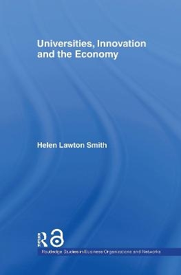 Universities, Innovation and the Economy - Helen Lawton-Smith