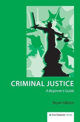 Criminal Justice - Bryan Gibson
