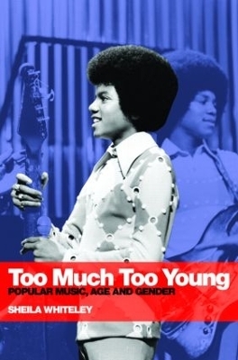 Too Much Too Young - Sheila Whiteley