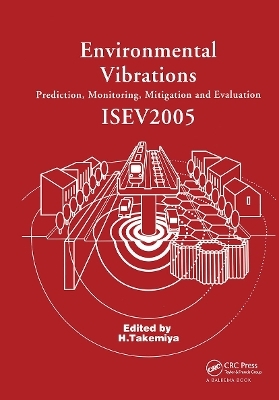 Environmental Vibrations: Prediction, Monitoring, Mitigation and Evaluation - 