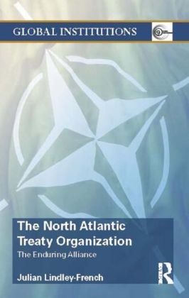 The North Atlantic Treaty Organization - Julian Lindley-French