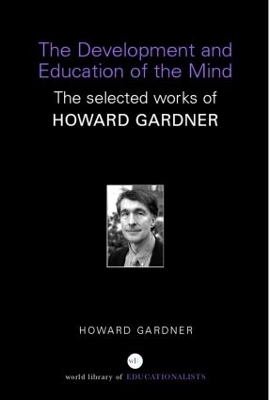 The Development and Education of the Mind - Howard Gardner