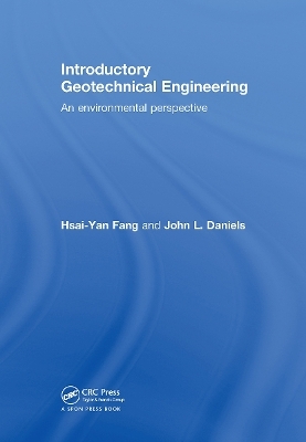 Introductory Geotechnical Engineering - Hsai-Yang Fang, John L. Daniels