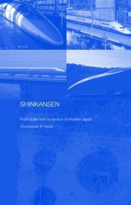 Shinkansen - Christopher Hood