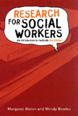 Research for Social Workers - Margaret Alston, Wendy Bowles