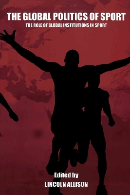 The Global Politics of Sport - 