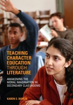 Teaching Character Education through Literature - Karen Bohlin