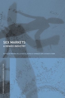 Sex Markets - Marina Della Giusta, Maria Di Tommaso, Steinar Str&oslash;m