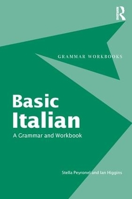 Basic Italian - Stella Peyronnel, Ian Higgins