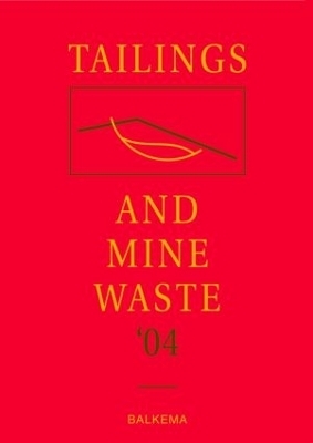 Tailings and Mine Waste '04