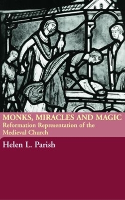 Monks, Miracles and Magic - Helen L. Parish