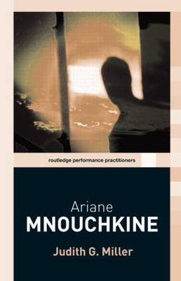 Ariane Mnouchkine - Judith Miller
