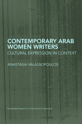 Contemporary Arab Women Writers - Anastasia Valassopoulos